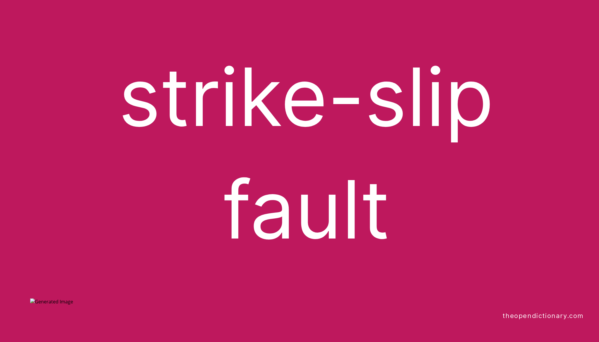 Strikeslip fault Meaning of Strikeslip fault Definition of Strike